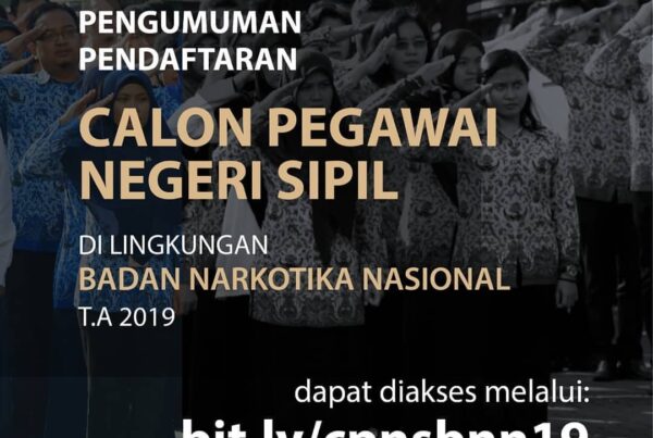 PENGUMUMAN PENGADAAN CALON PEGAWAI NEGERI SIPIL BADAN NARKOTIKA NASIONAL T.A. 2019