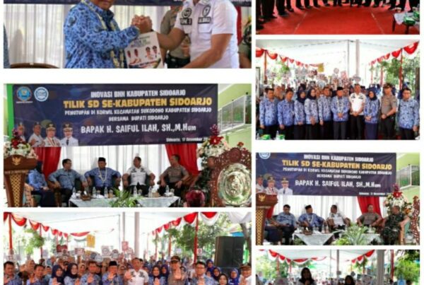 BUPATI KAB. SIDOARJO MENGHADIRI PENUTUPAN TILIK SD SE-KABUPATEN SIDOARJO YANG BEKERJA SAMA DENGAN KORWIL DINAS PENDIDIKAN KEC. SUKODONO