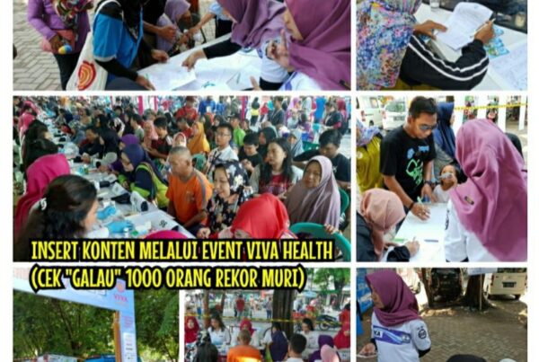 DISEMINASI INFORMASI P4GN MELALUI INSERT KONTEN DALAM ACARA VIVA HEALTH CEK "GALAU" 1000 ORANG REKOR MURI