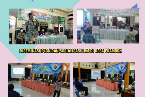 DISEMINASI P4GN DAN SOSIALISASI IBM DI DESA PRAMBON DAN DESA KAJARTRENGGULI